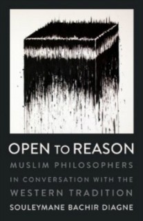 book jacket: OPEN to REASON. Muslim Philosophers in Conversation with the Western Tradition